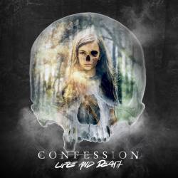 CONFESSION - Life And Death cover 