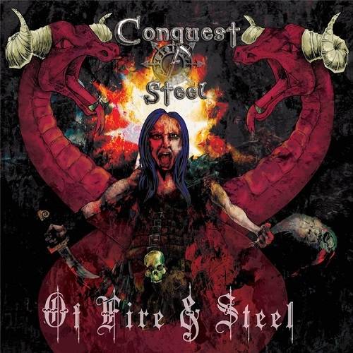 CONQUEST OF STEEL - Of Fire And Steel cover 