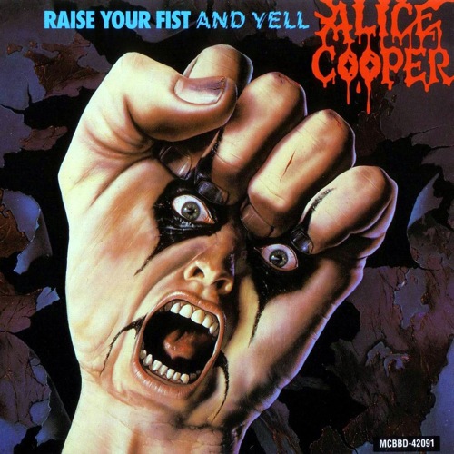 ALICE COOPER - Raise Your Fist And Yell cover 