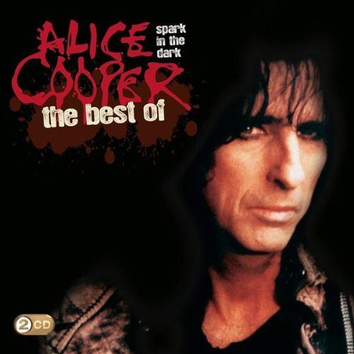 ALICE COOPER - Spark In The Dark: The Best Of Alice Cooper cover 
