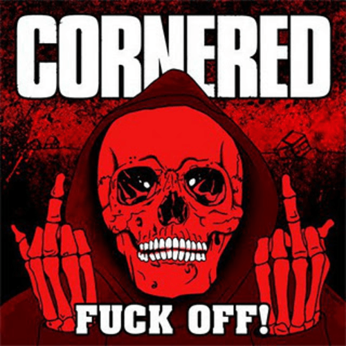CORNERED - Fuck Off! cover 