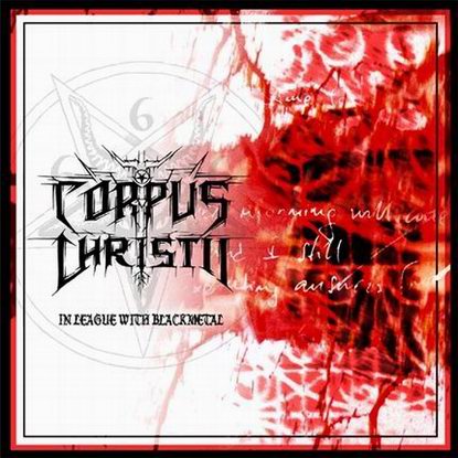 CORPUS CHRISTII - In League with Black Metal cover 