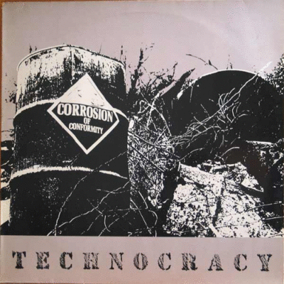 CORROSION OF CONFORMITY - Technocracy cover 