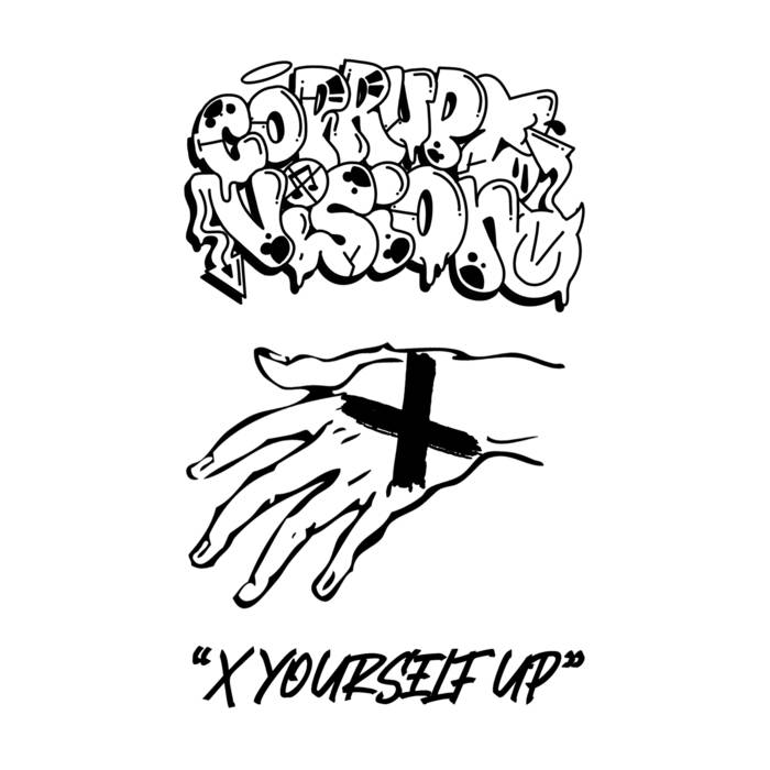 CORRUPT VISION - X Yourself Up cover 