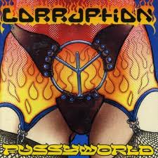 CORRUPTION - Pussyworld cover 