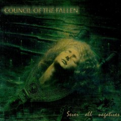COUNCIL OF THE FALLEN - Sever All Negatives cover 