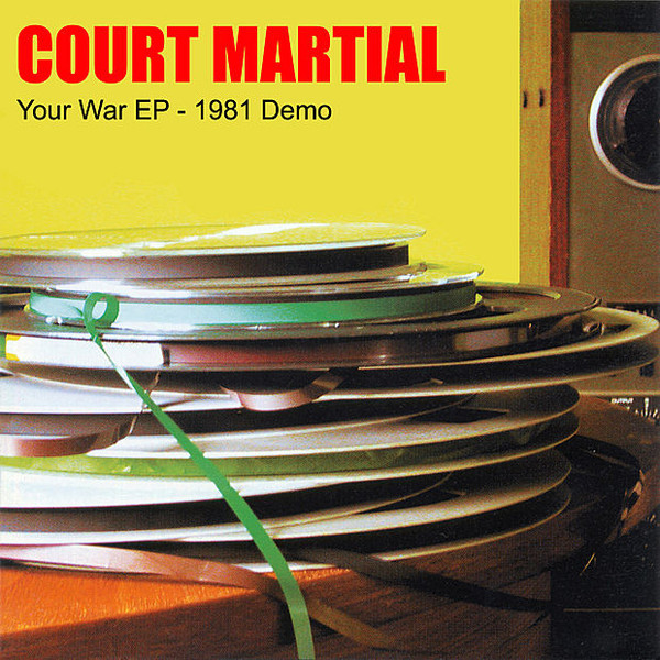 COURT MARTIAL - Your War EP - 1981 Demo cover 