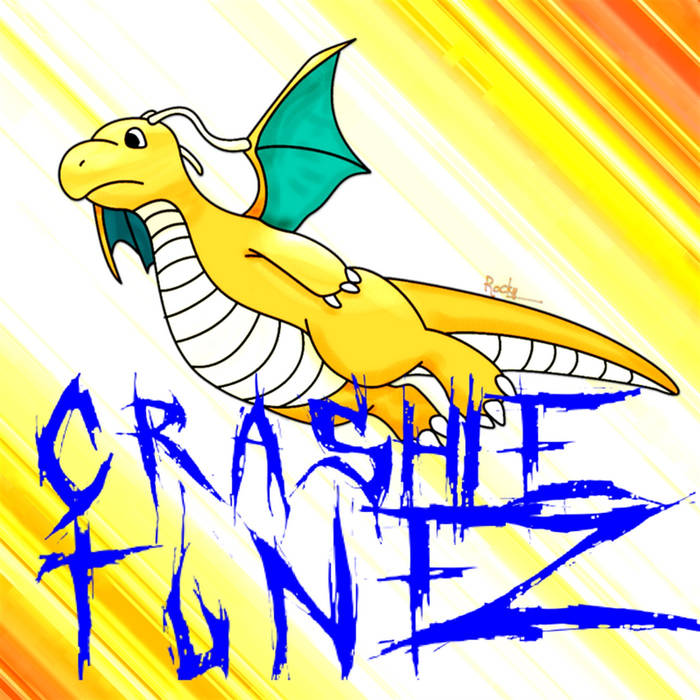 CRASHIE TUNEZ - Dragonite cover 