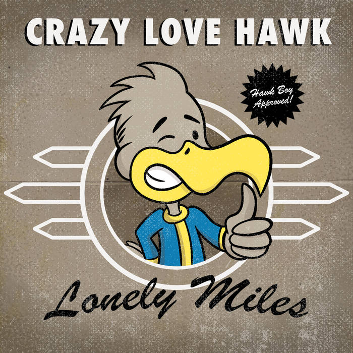 CRAZY LOVE HAWK - Lonely Miles cover 