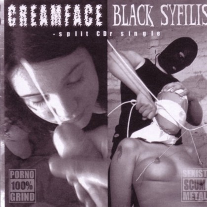 CREAMFACE - Creamface / Black Syfilis cover 