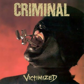 CRIMINAL - Victimized cover 