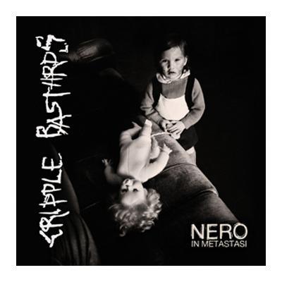 CRIPPLE BASTARDS - Nero In Metastasi cover 