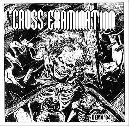 CROSS EXAMINATION - Demo 2004 cover 