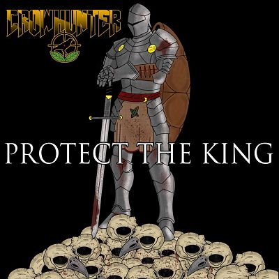 CROW HUNTER - Protect The King cover 