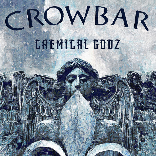 CROWBAR - Chemical Godz cover 