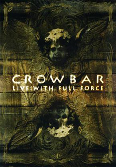 CROWBAR - Live: With Full Force cover 
