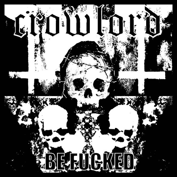 CROWLORD - Be Fucked cover 
