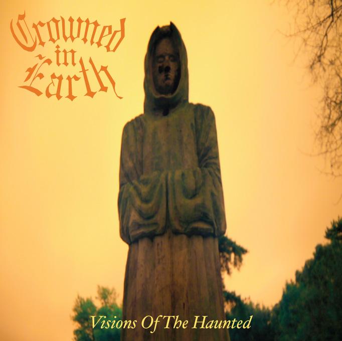 CROWNED IN EARTH - Visions of the Haunted cover 
