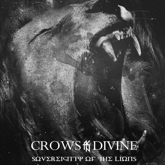 CROWS AS DIVINE - Sovereignty Of The Lions cover 