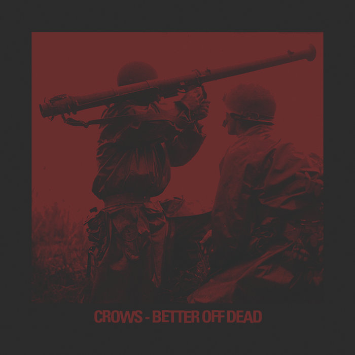 CROWS - Better Off Dead cover 