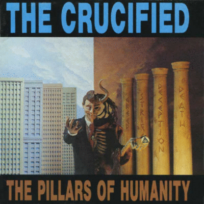 THE CRUCIFIED - The Pillars of Humanity cover 