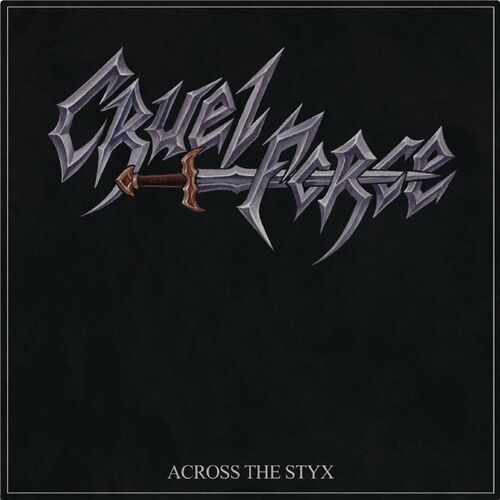 CRUEL FORCE - Across the Styx cover 