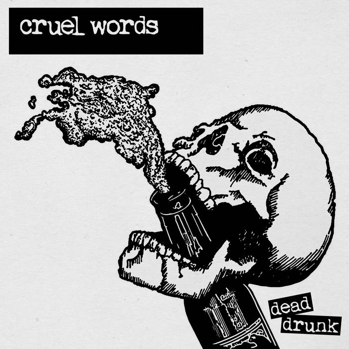 CRUEL WORDS - Dead Drunk cover 