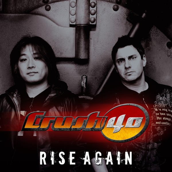 CRUSH 40 - Rise Again cover 