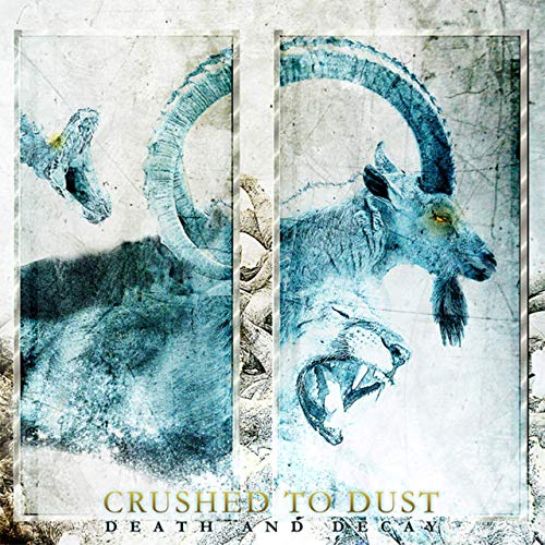 CRUSHED TO DUST - Death And Decay cover 