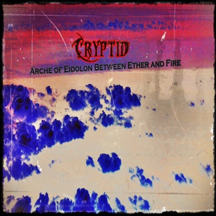 CRYPTID - Arche Of Eidolon Between Ether And Fire cover 