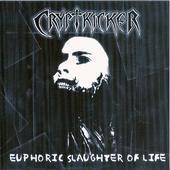 CRYPTKICKER - Euphoric Slaughter of Life cover 