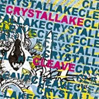 CRYSTAL LAKE - Crystal Lake / Cleave cover 
