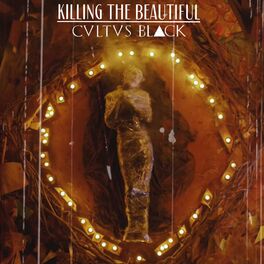 CULTUS BLACK - Killing The Beautiful cover 
