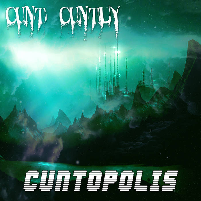 CUNT CUNTLY - Cuntopolis cover 