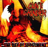 CUNT GRINDER - ... The Day of Judgement cover 