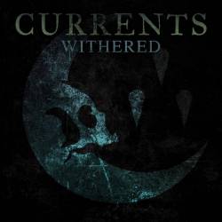 CURRENTS (CT) - Withered cover 