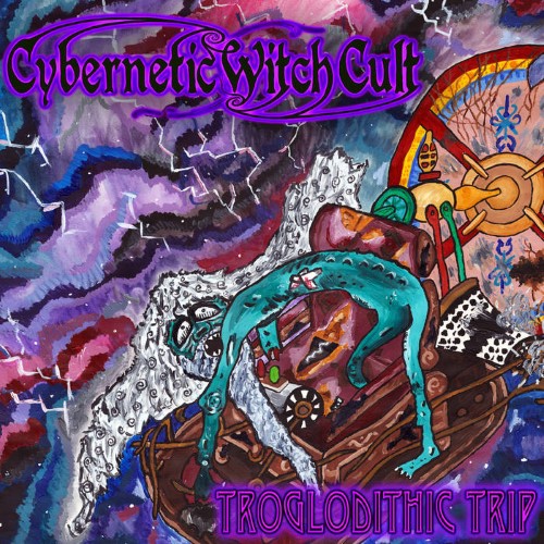 CYBERNETIC WITCH CULT - Troglodithic Trip cover 