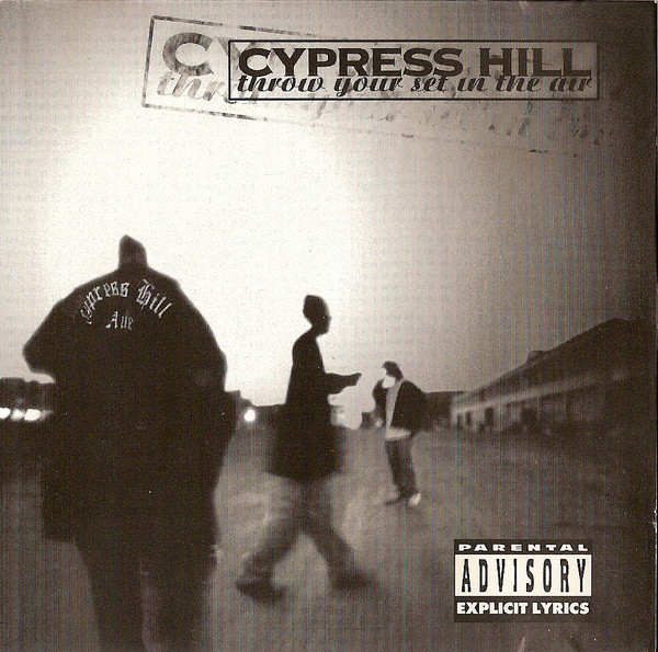 CYPRESS HILL - Throw Your Set in the Air cover 
