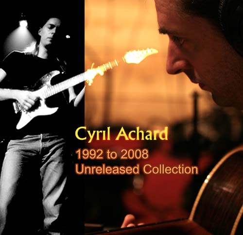 CYRIL ACHARD - 1992 To 2008 Unreleased Collection cover 