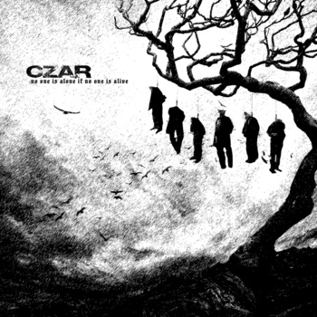CZAR (IL) - No One Is Alone If No One Is Alive cover 