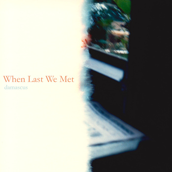 DAMASCUS (NJ) - When Last We Met cover 