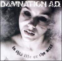 DAMNATION A.D. - In This Life Or The Next cover 
