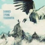 DAMNED SPRING FRAGRANTIA - Damned Spring Fragrantia cover 