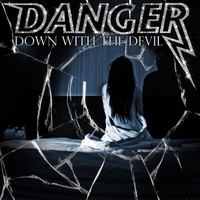 DANGER - Down With The Devil cover 