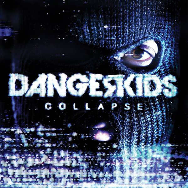 DANGERKIDS - Collapse cover 