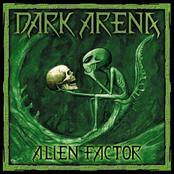 DARK ARENA - Alien Factor cover 