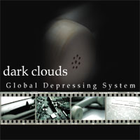 DARK CLOUDS - Global Depressing System cover 