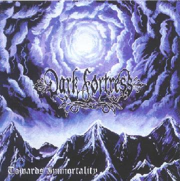 DARK FORTRESS - Towards Immortality cover 