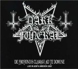 DARK FUNERAL - De profundis clamavi ad te domine: Live in South America 2003 cover 