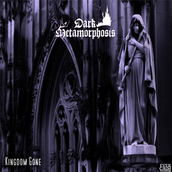DARK METAMORPHOSIS - Kingdom Gone cover 